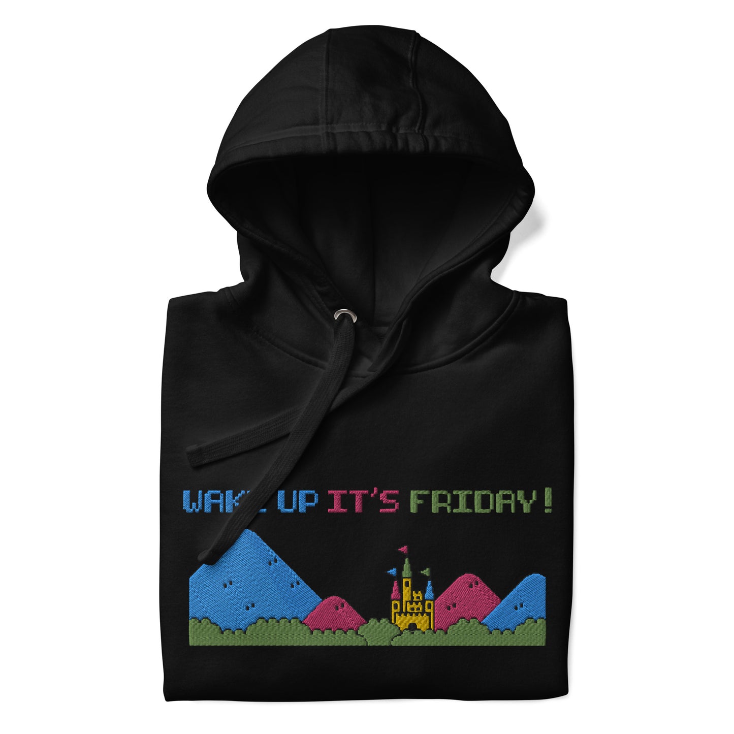 Embroidered Large Center, Unisex Hoodie / Hooded Sweatshirt "Wake Up, It's Friday"